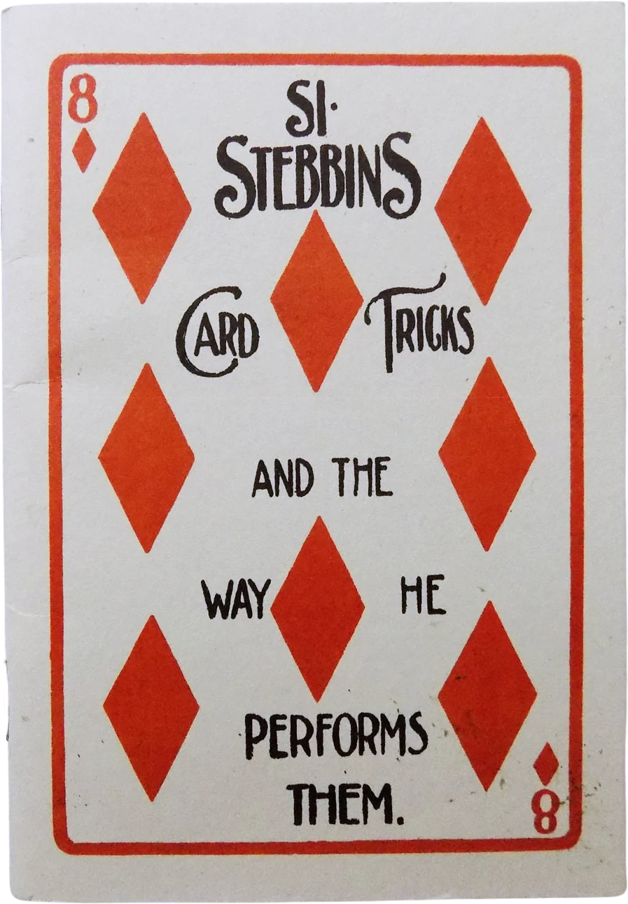 1898 Si Stebbins Card Tricks and The Way He Performs Them by Donmeyer Garden Co