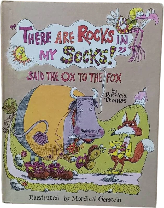 1979 There Are Rocks In My Socks Said The Ox To The Fox Illustrated Hardcover by By y Patricia Thomas and Mordicai Gerstei