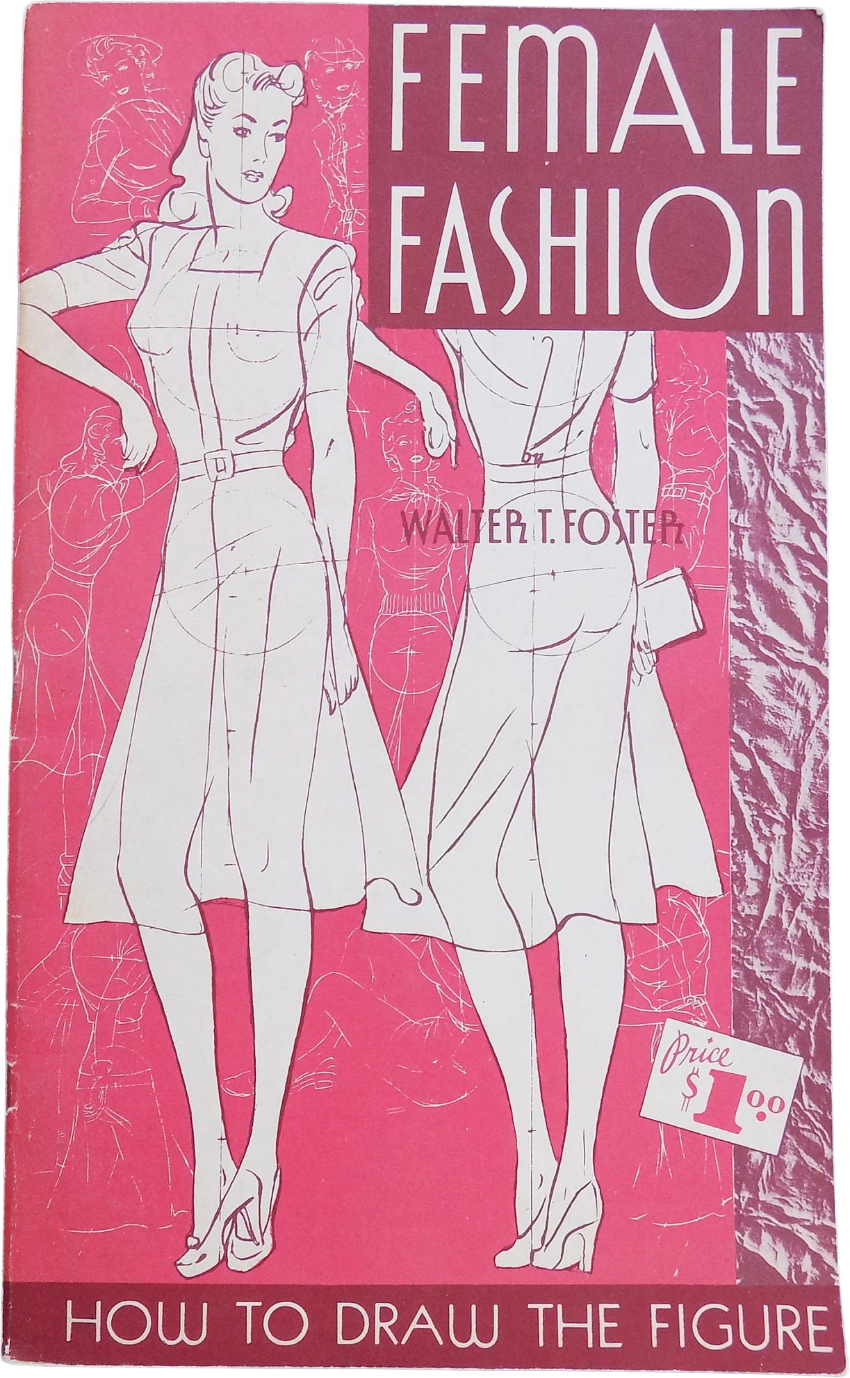 40s Female Fashion How To Draw Book by Walter T Foster How To Wartime Pen and Ink Instruction Book by Walter T Foster